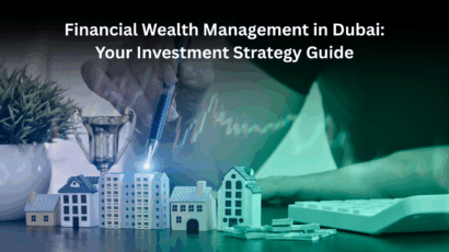 Financial Wealth Management in Dubai