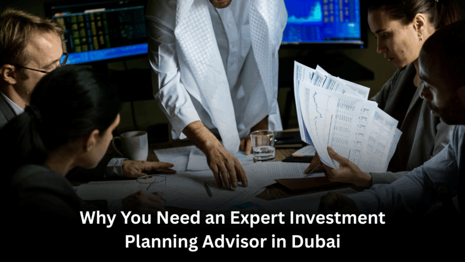 Investment Planning Advisor in Dubai